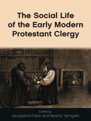cover image of The Social Life of the Early Modern Protestant Clergy